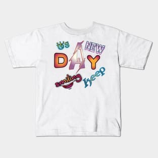 its new day keep smiling Kids T-Shirt